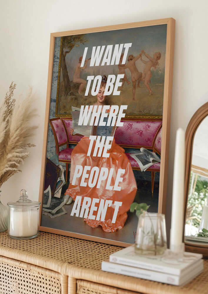 Jeg vil være dér, hvor folk ikke er Plakat