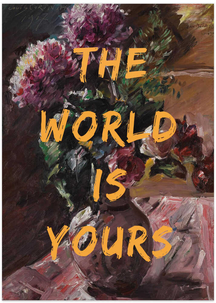 Verden er din, plakat med blomster og tekst