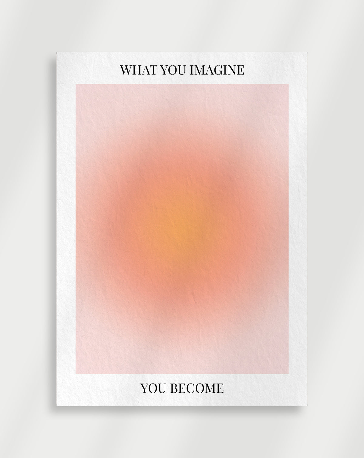 Aura poster "What you imagine, you become"
