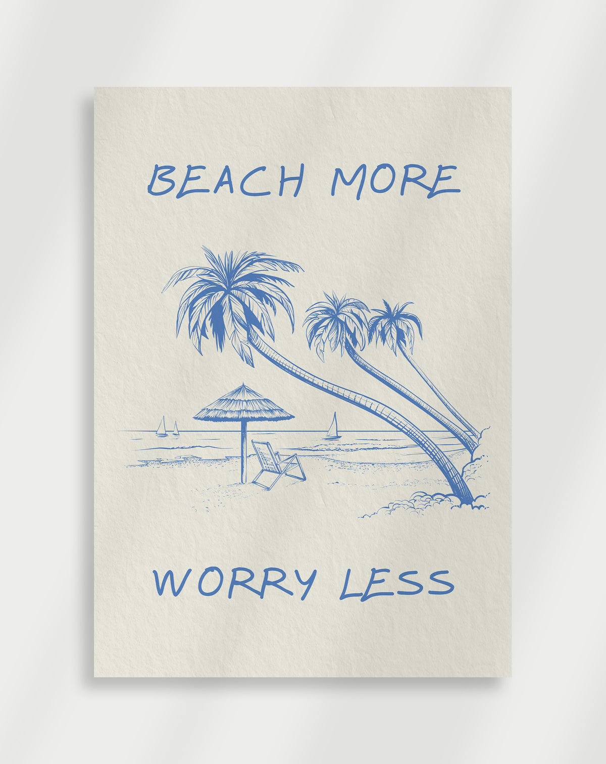 Beach More, Worry Less Poster